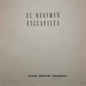El régimen Esclavista