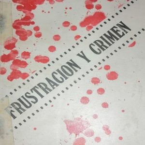 Frustración y crimen