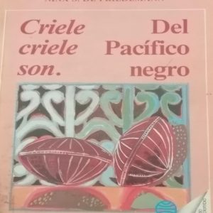 Criele, Criele Son. Del pacifico negro