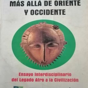 El pensamiento afro más allá del oriente y occidente