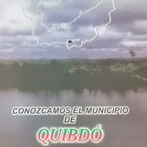 Conozcan el municipio de QUIBDO