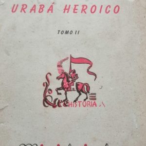 Urabá Heroico tomo 2