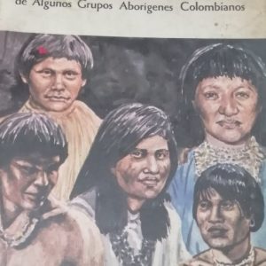Antología de creencias, mitos teogonías, leyendas y tradiciones de algunos pueblos indígenas