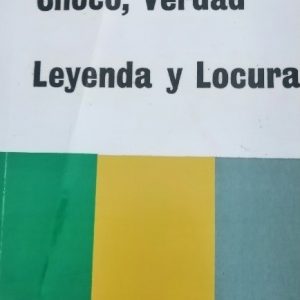 Chocó, verdad, leyenda y locura