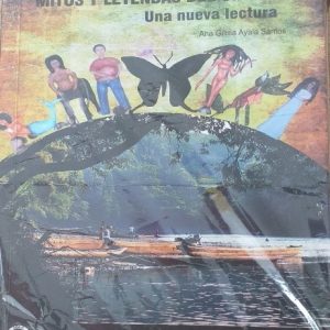 Mitos y leyendas del Chocó. Una nueva lectura