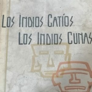 Los indios Catios y los indios Cunas