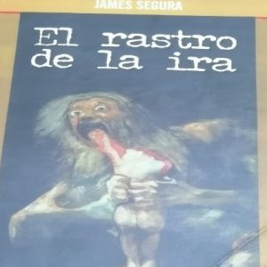 El rastro de la ira