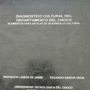 Diagnostico cultural del departamento del chocó