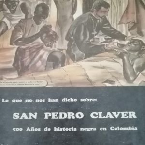 Lo que no nos han dicho de SAN PEDRO CLAVER