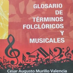 Glosario de términos folclóricos y musicales
