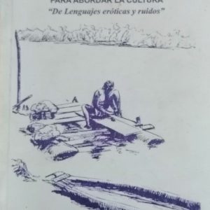 Fundamentos teórico-conceptuales para abordar la cultura