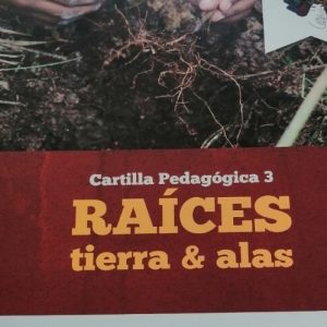 Raíces tierra y alas, cartilla pedagógica #3