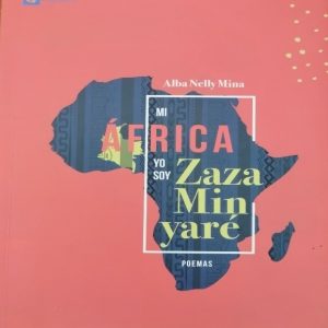 Mi África yo soy zaza minyare