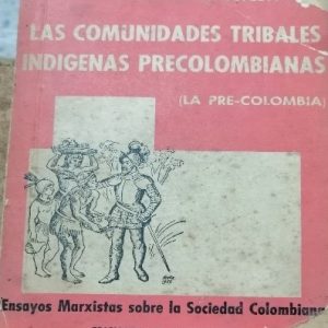 Las comunidades tribales indígenas precolombinas