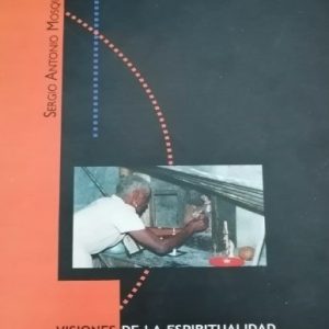 Visiones de la espiritualidad afrocolombiana