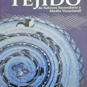 Tejido de saberes secundaria y Media vocacional