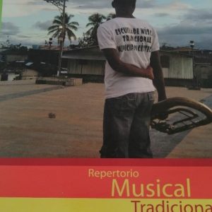 Repertorio tradicional musical del chocó