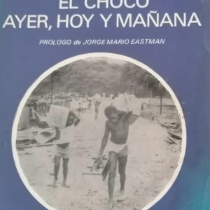 El choco ayer, hoy y mañana